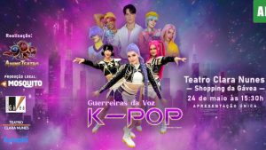 K-Pop Guerreiras da voz no Teatro Clara Nunes