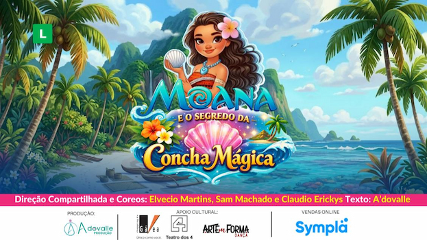 MOANA E O SEGREDO DA CONCHA MÁGICA no Teatro dos 4