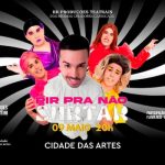 RIR PRA NÃO SURTAR na Cidade das Artes