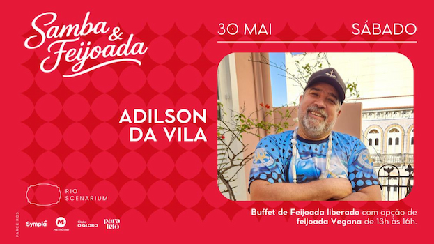 SAMBA & FEIJOADA COM ADILSON DA VILA NO RIO SCENARIUM