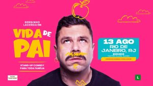 Serginho Lacerda em Vida de Pai no Teatro Clara Nunes