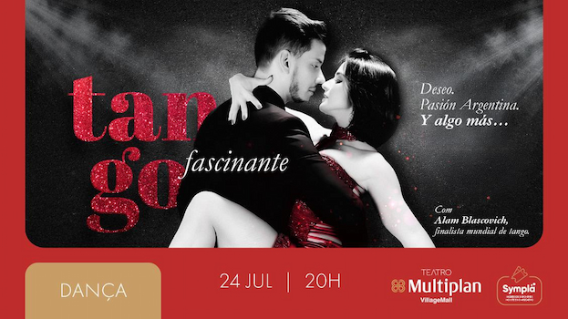 TANGO FASCINANTE no Teatro Multiplan VillageMall