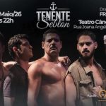 TENENTE SEBLON NO TEATRO CÂNDIDO MENDES