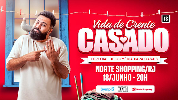 Vida de Crente Casado - Em Junho NO TEATRO MIGUEL FALABELLA