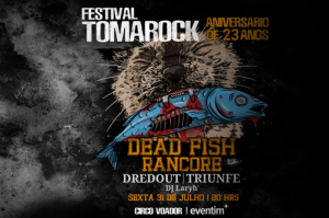 Tomarock celebra 23 anos com Dead Fish, Rancore, Dredout e Triunfe no Circo Voador