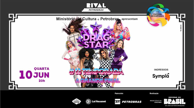 DRAGSTAR – 13ª TEMPORADA – GRANDE FINAL NO TEATRO RIVAL PETROBRAS