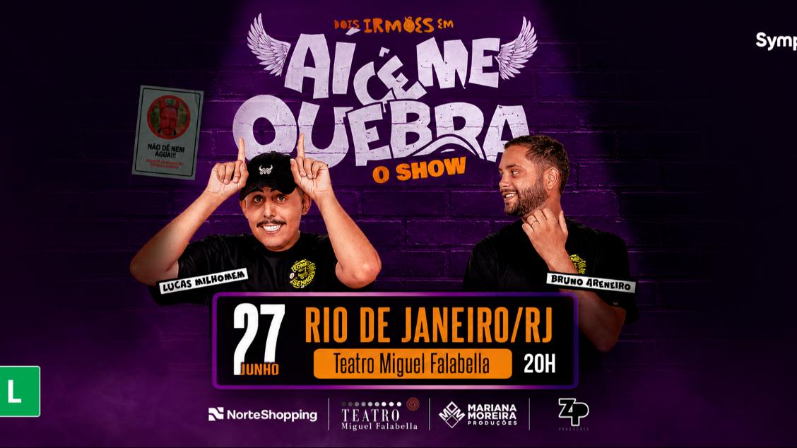 Dois Irmãos apresentam Aí Cê Me Quebra em noite de humor no Rio de Janeiro
