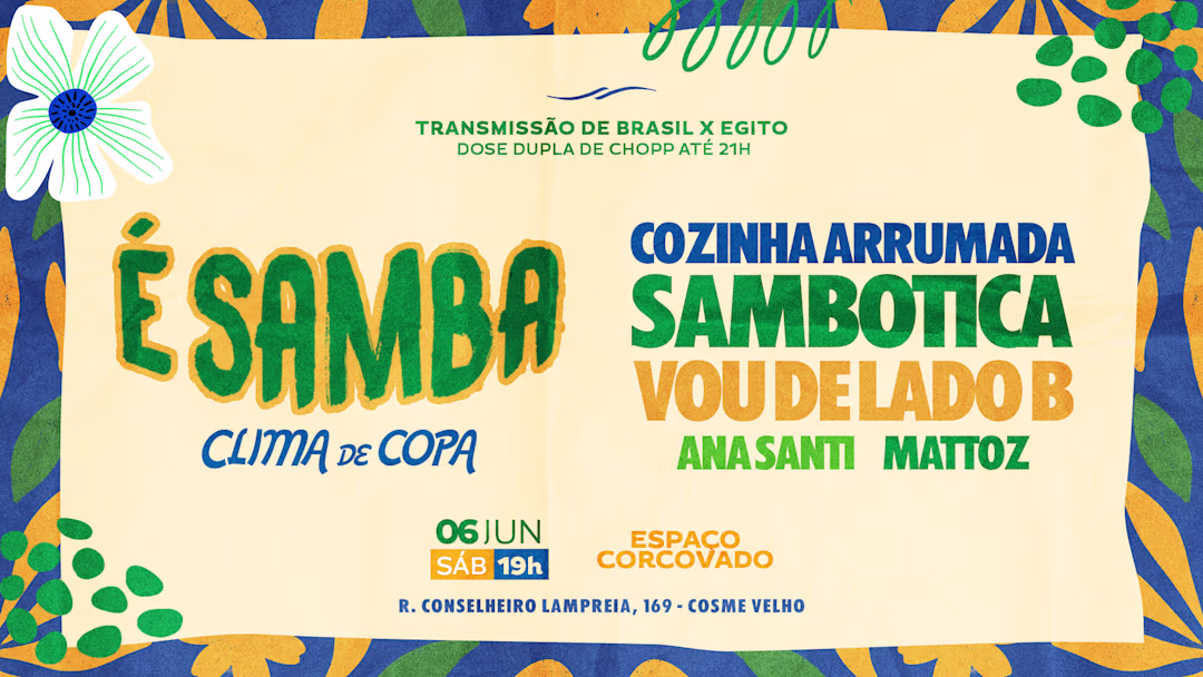 É Samba combina roda de samba, clima de Copa e festa no Espaço Corcovado