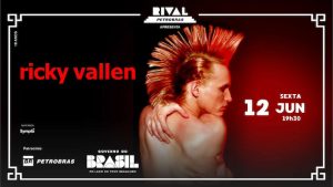 RICKY VALLEN NO SHOW “A VOZ MUTANTE” NO TEATRO RIVAL PETROBRAS